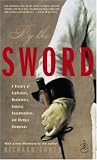 By the Sword: A History of Gladiators, Musketeers, Samurai, Swashbucklers, and Olympic Champions (Modern Library Paperbacks)