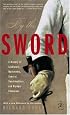 By the Sword: A History of Gladiators, Musketeers, Samurai, Swashbucklers, and Olympic Champions (Modern Library Paperbacks)