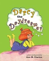 Click to Download Free Kindle Book -> Darcy The Daydreamer