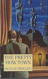The pretty how town