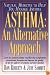 Asthma: An Alternative Approach