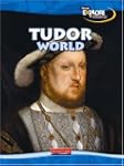 Tudor World (New Explore History)