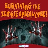 Surviving The Zombie Apocalypse! A Suburban Zombie Adventure - Choose Your Own Adventure