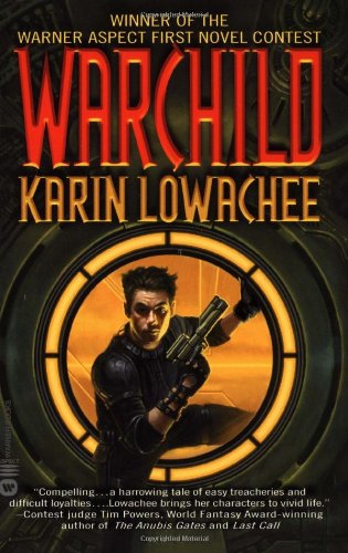 Warchild, by Karin Lowachee