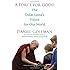 A Force for Good: The Dalai Lama's Vision for Our World