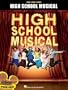 High School Musical: Vocal Selections (Piano / Vocal / Guitar)