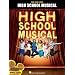 High School Musical - Selections: Piano, Vocal, Guitar