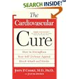 The Cardiovascular Cure: How to Strengthen Your Self Defense Against Heart Attack and Stroke by  John P. Md Phd Cooke and Judith Zimmer