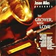 To Grover With Love