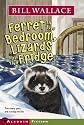 Ferret in the Bedroom, Lizards in the Fridge (Minstrel Book)