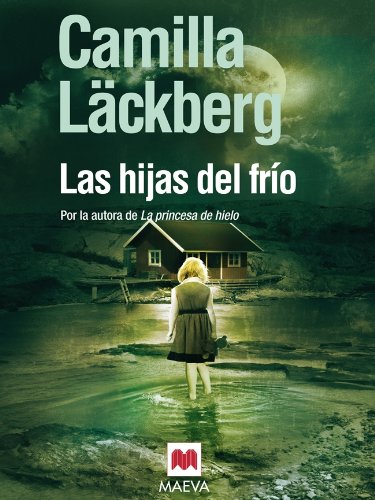 Las hijas del frío (Los crímenes de Fjällbacka) (Spanish Edition)