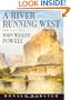 A River Running West: The Life of John Wesley Powell