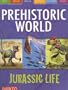 Jurassic Life (Prehistoric World Books)