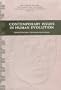 Contemporary Issues in Human Evolution (Memoirs of the California Academy of Science Series Vol 21)