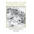 Massacre at the Champ de Mars: Popular Dissent and Political Culture in the French Revolution (Royal Historical Society... by David Andress
