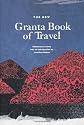 The New Granta Book of Travel