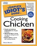 Complete Idiot's Guide to COOKING CHICKEN (The Complete Idiot's Guide)