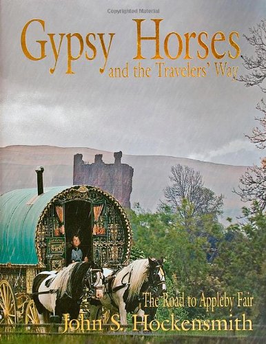 Gypsy Horses and the Travelers Way: The Road to Appleby Fair