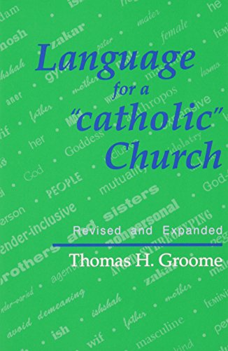 Language for a 'catholic' Church, by Thomas Groome