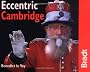 Eccentric Cambridge (Bradt Travel Guides)