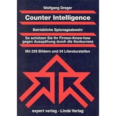 Counter Intelligence. Betriebliche Spionageabwehr