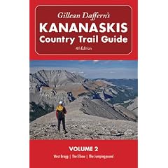 Gillean Daffern's Kananaskis Country Trail Guide-4th Edition: Volume 2: West Bragg - The Elbow - The Jumpground