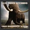 Gros Mammouth Album