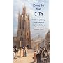 Keys to the City: Walks Exploring Newcastle's Hidden History