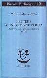 Lettere a un giovane poeta-lettere a una giovane signora-su Dio (Piccola biblioteca Adelphi)