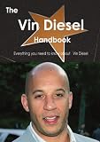 Vin Diesel in the book The Vin Diesel Handbook - Everything you need to know about Vin Diesel