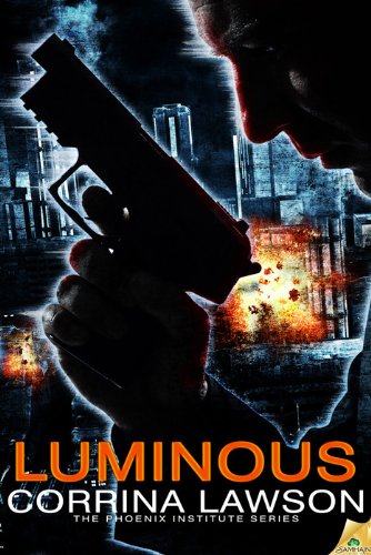 Luminous: Phoenix Institute (The Phoenix Institute Series)