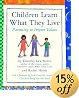 Children Learn What They Live: Parenting to Inspire Values