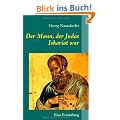 Der Mann, der Judas Iskariot war: Auf den Spuren des Lieblingsj�ngers Johannes