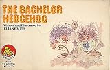 The bachelor hedgehog