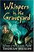 Whispers in the Graveyard