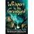 Whispers in the Graveyard