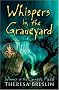 Whispers in the Graveyard