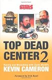 Top Dead Center 2: Racing and Wrenching with Cycle World's Kevin Cameron