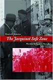 The Jacquinot Safe Zone: Wartime Refugees in Shanghai