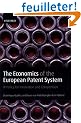 The Economics of the European Patent System: IP Policy for Innovation and Competition