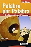 Palabra por palabra : new advanced Spanish vocabulary