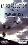 La reproduction chez les mammif&Atilde;&uml;res et l'homme (Inra)