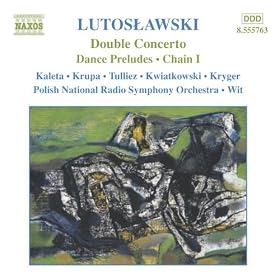 Lutoslawski: Double Concerto For Oboe And Harp / Dance Preludes / Chain I