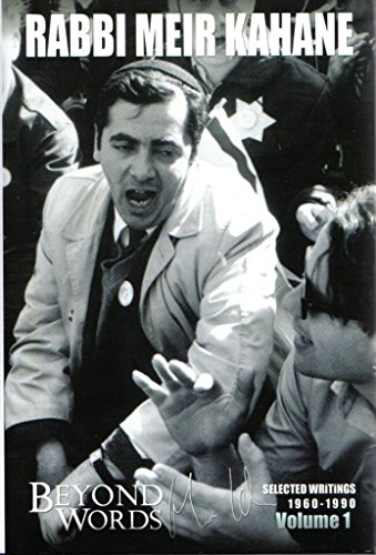 Read Online Rabbi Meir Kahane Beyond Words Selected Writings