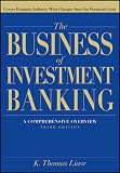 The business of investment banking : a comprehensive overview