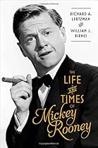 The Life and Times of Mickey Rooney