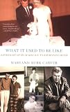 What It Used to Be Like: A Portrait of My Marriage to Raymond Carver