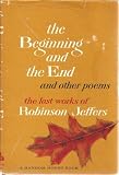 The Beginning and the End, and Other Poems