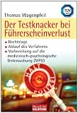 Der Testknacker bei F&uuml;hrerscheinverlust - Thomas Wagenpfeil