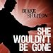Blake Shelton - She Wouldn't Be Gone - ringtones